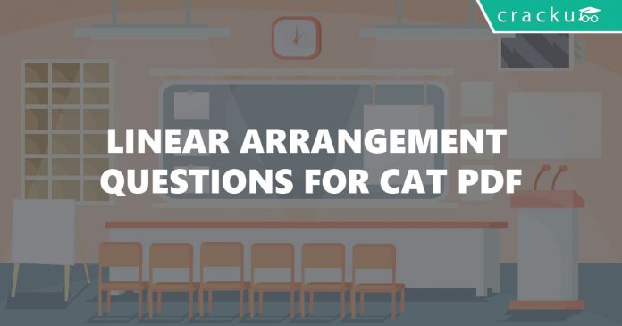 Linear Arrangement Questions for CAT PDF